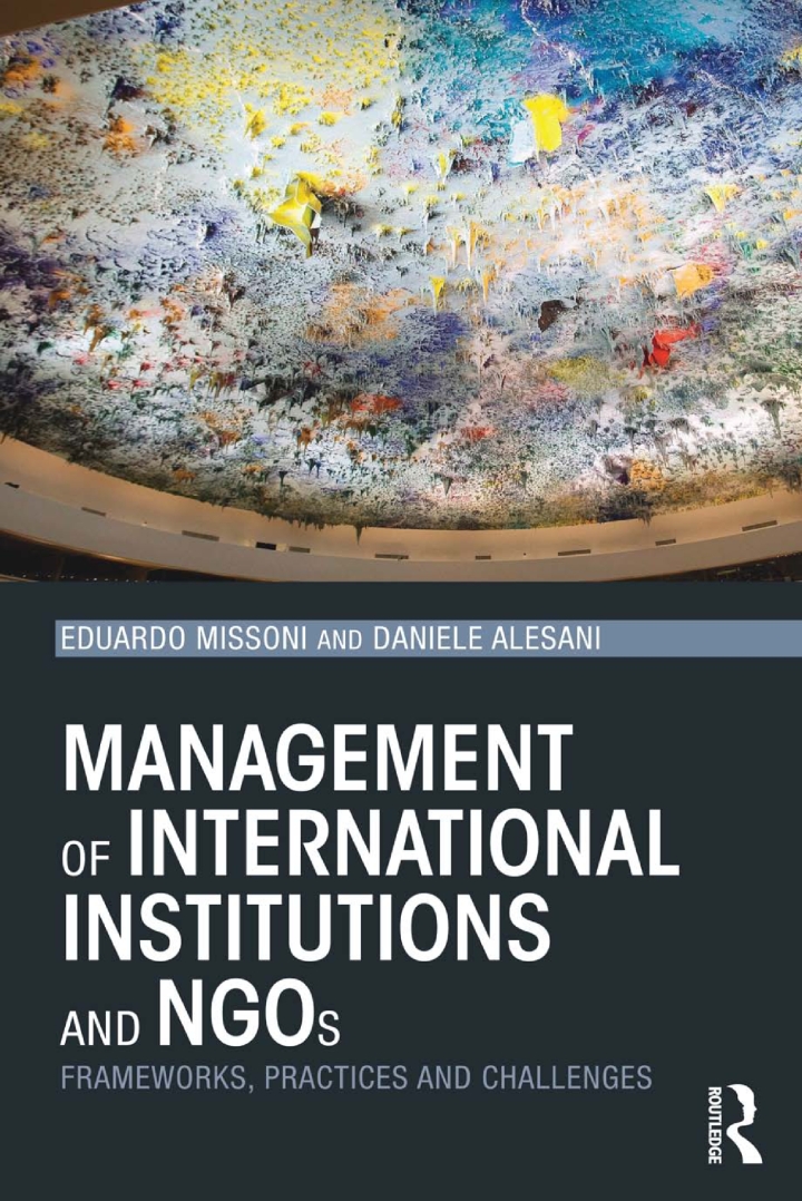 Management of International Institutions and NGOs: Frameworks practices and challenges