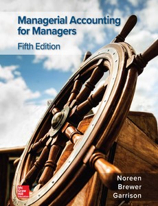 Managerial Accounting for Managers 5th Edition by Eric Noreen