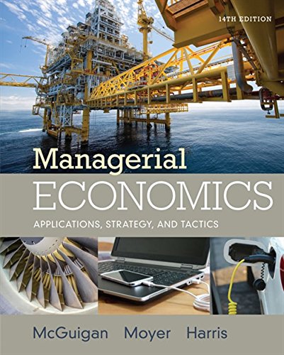 Managerial Economics: Applications, Strategies and Tactics   14th Edition