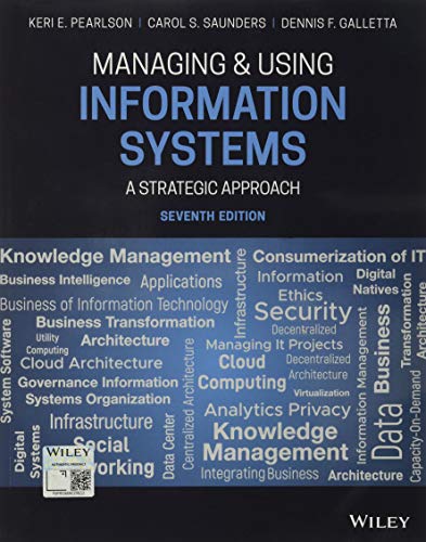 Managing and Using Information Systems A Strategic Approach 7th Edition by Keri E Pearlson