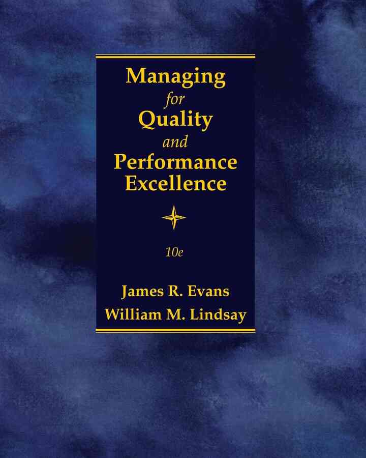 Managing for Quality and Performance Excellence 10th Edition
