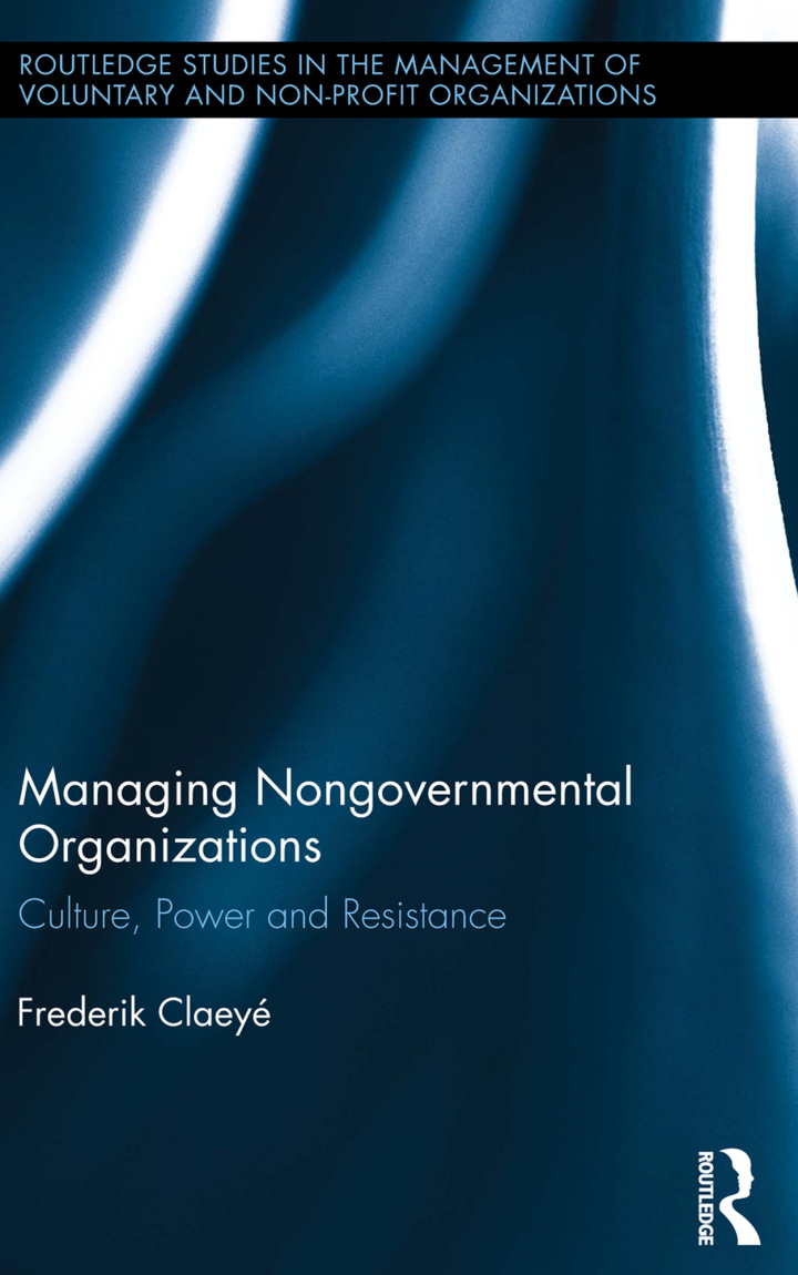Managing Nongovernmental Organizations: Culture Power and Resistance