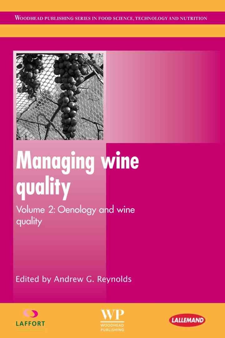Managing Wine Quality: Oenology and Wine Quality