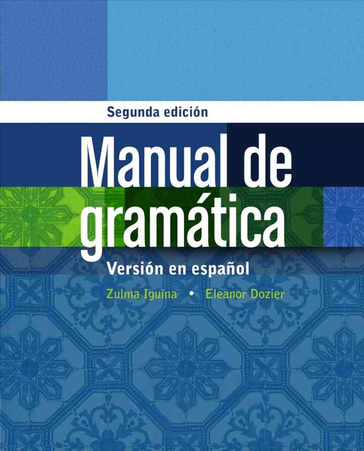 Manual de gram?tica: En espanol 2nd Edition