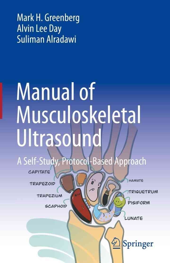 Manual of Musculoskeletal Ultrasound: A Self-Study, Protocol-Based Approach