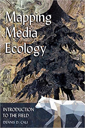 Mapping Media Ecology: Introduction to the Field