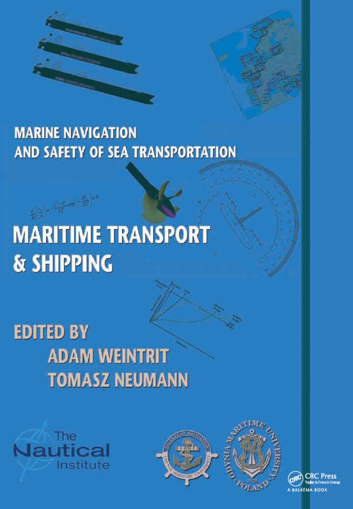 Marine Navigation and Safety of Sea Transportation:aritime Transport & Shipping, 1st Edition