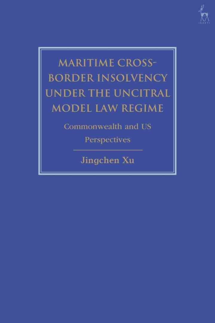 Maritime Cross-Border Insolvency under the UNCITRAL Model Law Regime: Commonwealth and US Perspectives