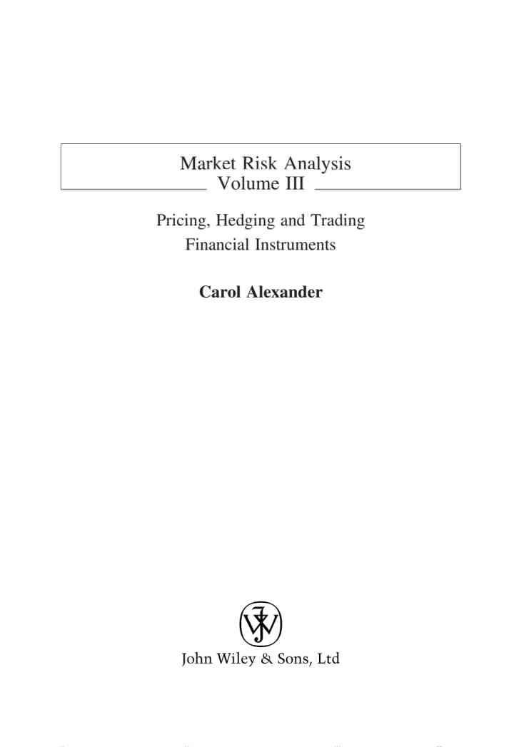 Market Risk Analysis, Pricing, Hedging and Trading Financial Instruments: Pricing, Hedging and Trading Financial Instruments, 1st Edition