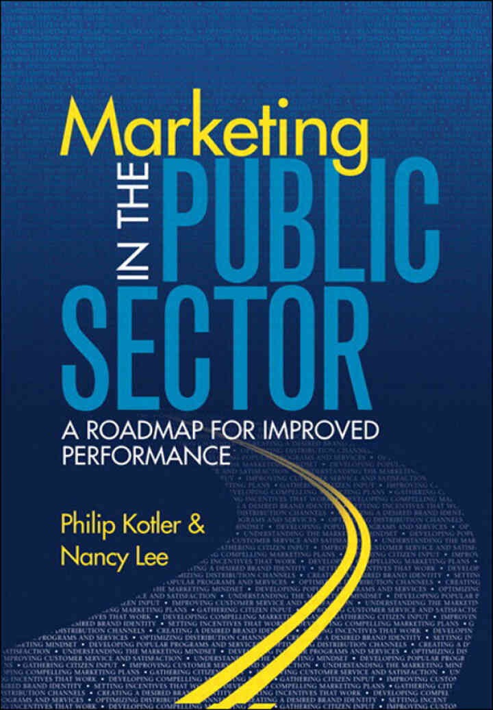 Marketing in the Public Sector: A Roadmap for Improved Performance, 1st Edition