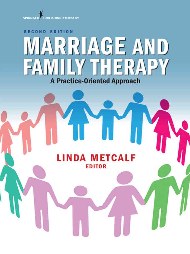 Marriage and Family Therapy: A Practice-Oriented Approach Newer Edition Available, 2nd Edition