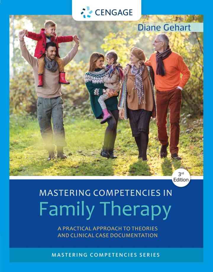 Mastering Competencies in Family Therapy: A Practical Approach to Theory and Clinical Case Documentation 3rd Edition