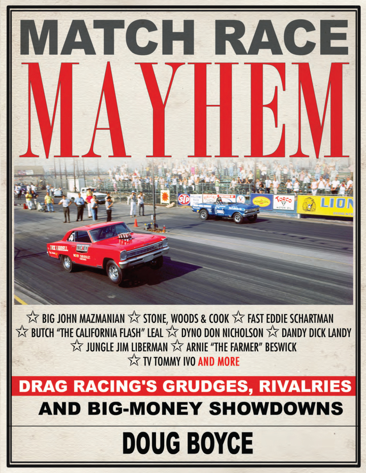 Match Race Mayhem: Drag Racing's Grudges Rivalries and Big-Money Showdowns
