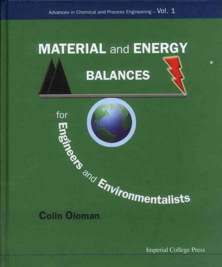 Material and Energy Balances for Engineers and Environmentalists