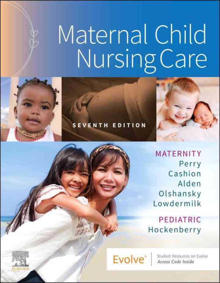 Maternal Child Nursing Care, 7th Edition