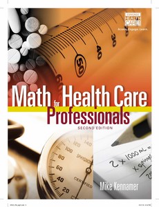 Math for Health Care Professionals 2nd Edition by Michael Kennamer
