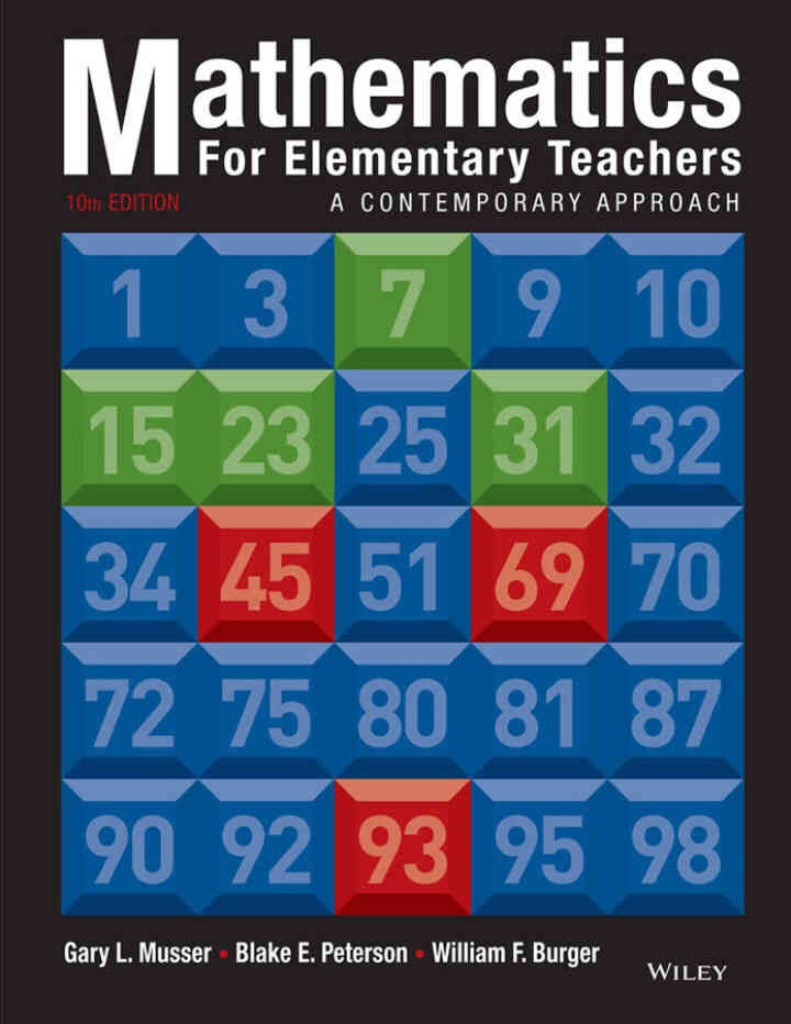 Mathematics for Elementary Teachers: A Contemporary Approach, 10th Edition