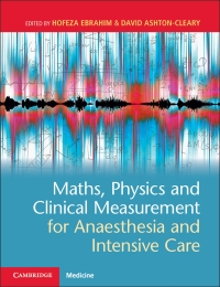 Maths Physics and Clinical Measurement for Anaesthesia and Intensive Care