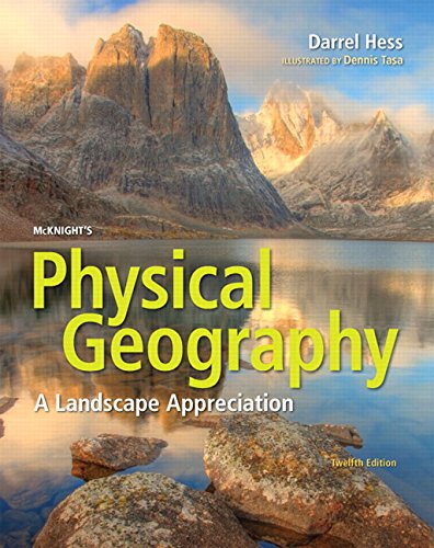 McKnights Physical Geography: A Landscape Appreciation 12th Edition