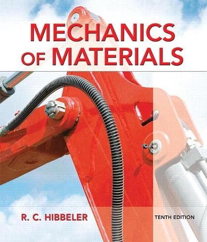 Mechanics of Materials (10th Edition) ? Russell C. Hibbeler