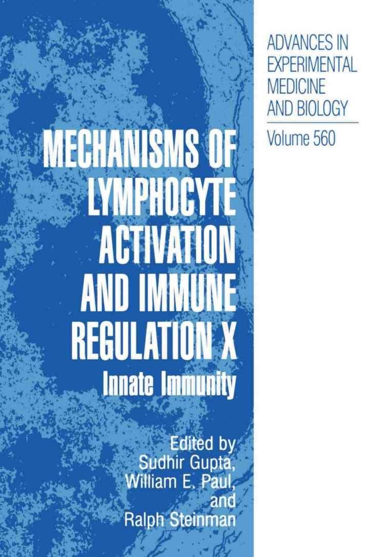 Mechanisms of Lymphocyte Activation and Immune Regulation X: Innate Immunity, 1st Edition
