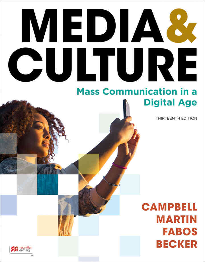 Media & Culture: An Introduction to Mass Communication 13th Edition