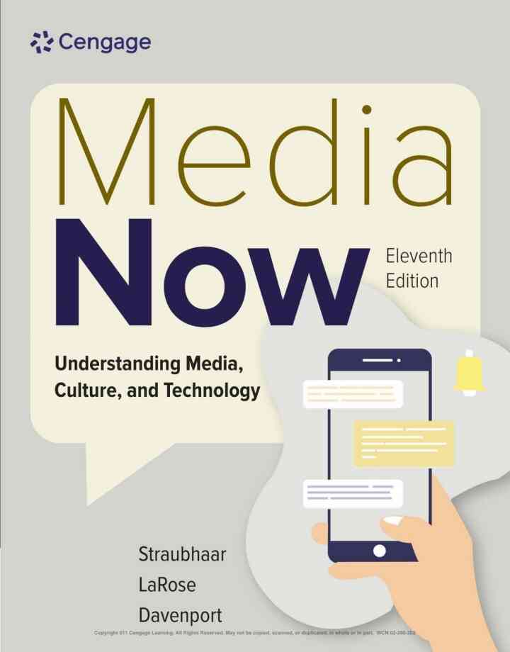 Media Now: Understanding Media Culture and Technology 11th Edition