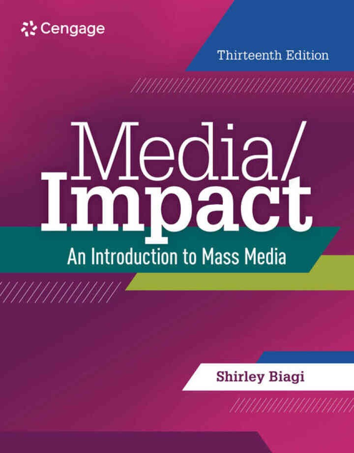 Media/Impact: An Introduction to Mass Media, 13th Edition