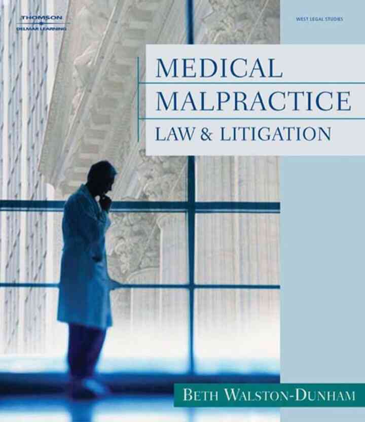 Medical Malpractice Law and Litigation 1st Edition