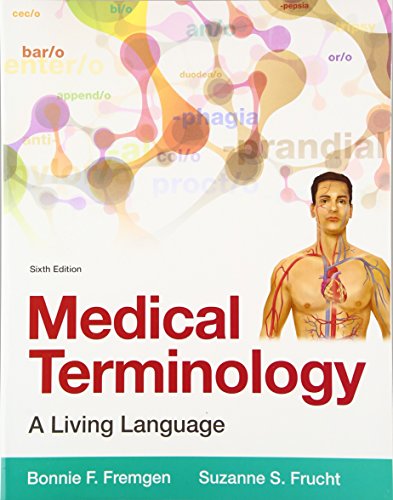 Medical terminology: a living language � 6th Edition