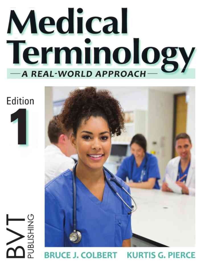 Medical Terminology: A Real-World Approach, 1st Edition