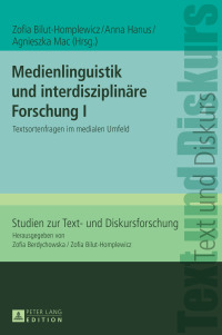 Medienlinguistik und interdisziplin�re Forschung I: Textsortenfragen im medialen Umfeld