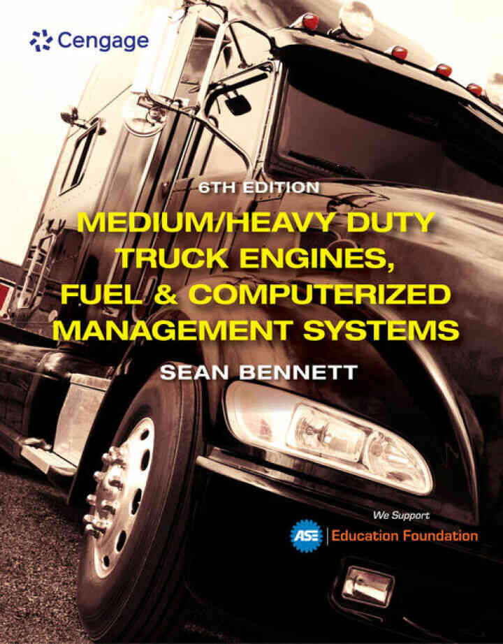 Medium/Heavy Duty Truck Engines Fuel & Computerized Management Systems 6th Edition