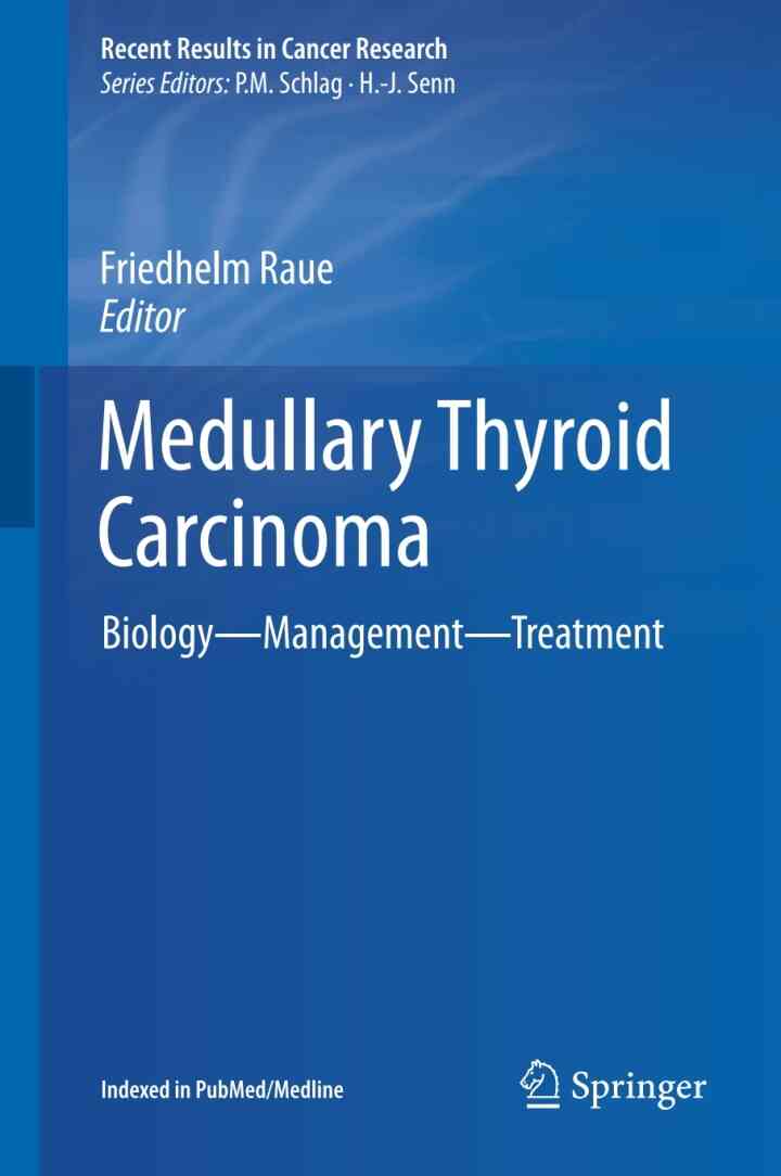 Medullary Thyroid Carcinoma: Biology ? Management ? Treatment