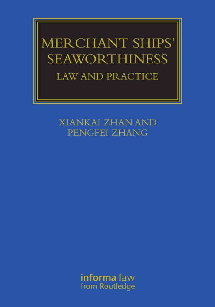 Merchant Ships' Seaworthiness: Law and Practice