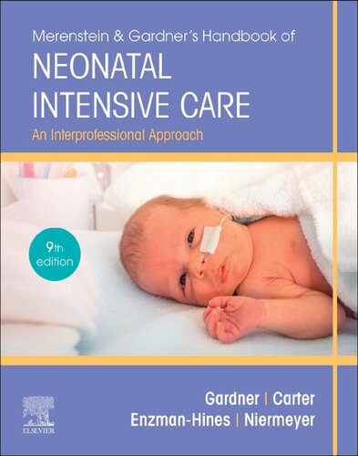 Merenstein & Gardner�s Handbook of Neonatal Intensive Care: An Interprofessional Approach