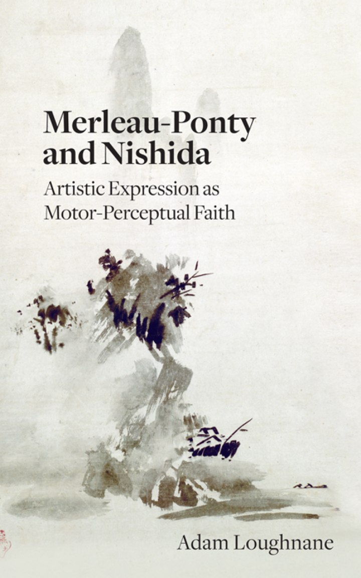 Merleau-Ponty and Nishida: Artistic Expression as Motor-Perceptual Faith