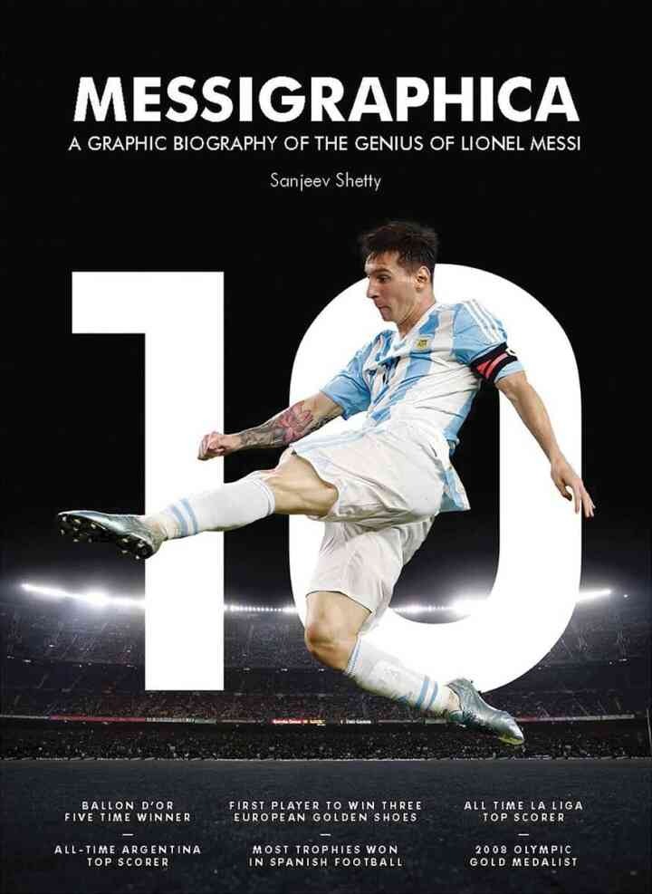 Messigraphica: A graphic biography of the genius of Lionel Messi