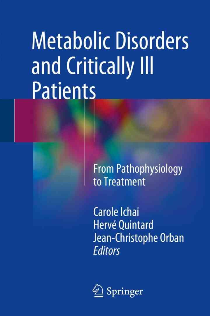 Metabolic Disorders and Critically Ill Patients: From Pathophysiology to Treatment