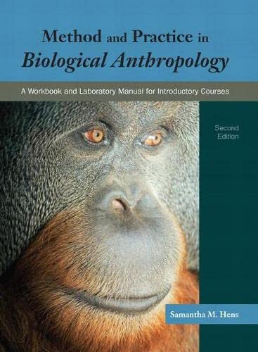 Method and Practice in Biological Anthropology 2nd Edition