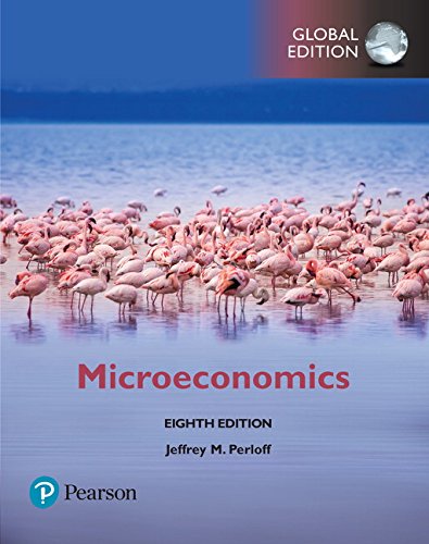 Microeconomics (8th Global Edition) ? Jeffrey Perloff