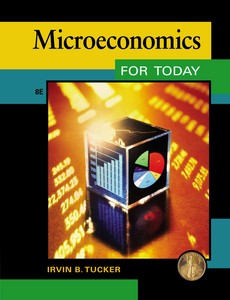 Microeconomics for Today 8th edition by Irvin B. Tucker