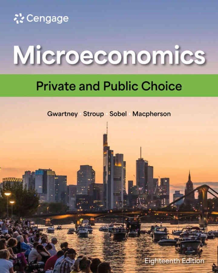 Microeconomics: Private and Public Choice, 18th Edition
