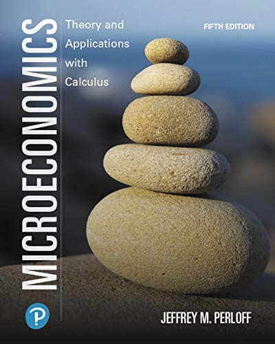 Microeconomics Theory and Applications with Calculus 5th Edition by Jeffrey M Perloff