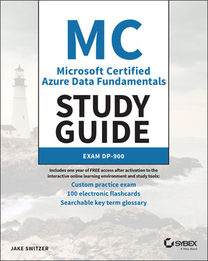 Microsoft Certified Azure Data Fundamentals Study Guide: Exam DP-900