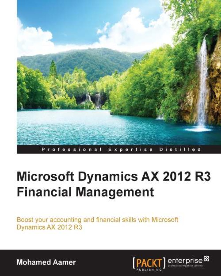 Microsoft Dynamics AX 2012 R3 Financial Management 1st Edition