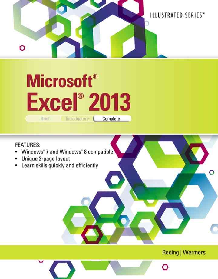 Microsoft Excel 2013: Illustrated Complete 1st Edition