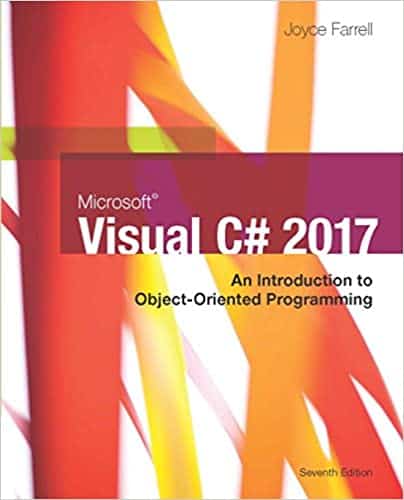 Microsoft Visual C#: An Introduction to Object-Oriented Programming (7th Edition)