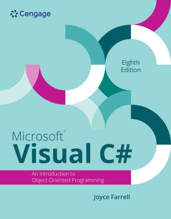 Microsoft Visual C#: An Introduction to Object-Oriented Programming 8th Edition
