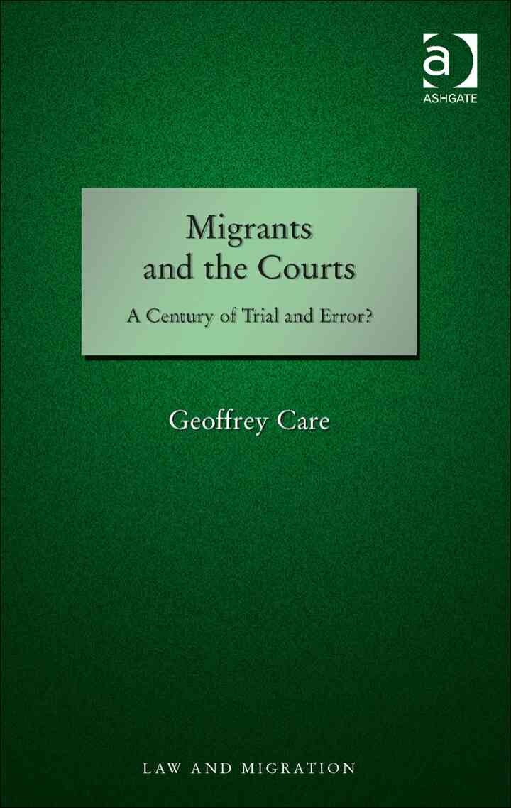 Migrants and the Courts: A Century of Trial and Error?